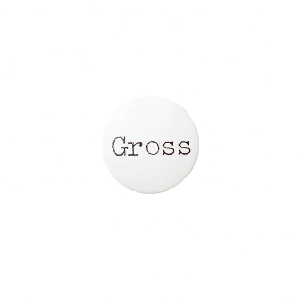 Supreme Gross Button