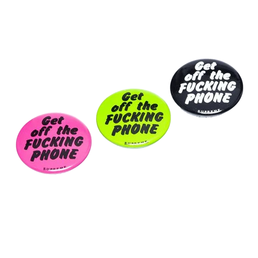 Supreme Get off the Fucking Phone Pins Button